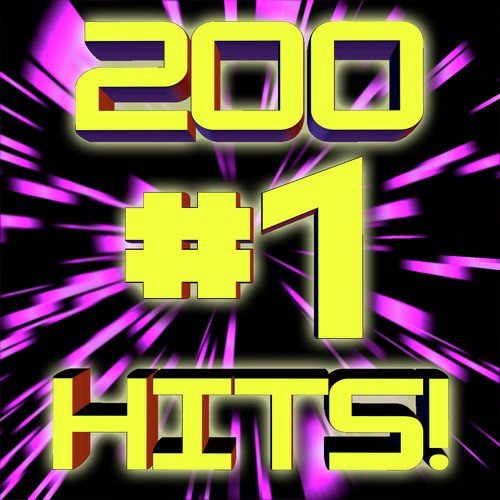 200 #1 Hits! + Bonus Chill Remixes (2 Volume Set)