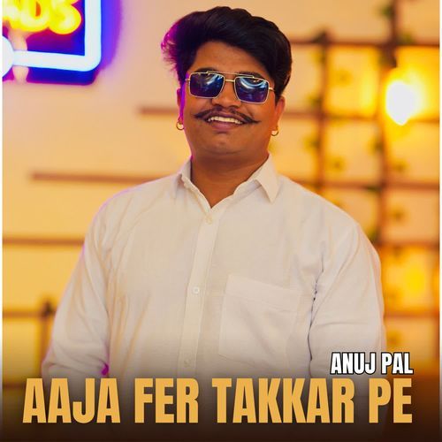 Aaja fer takkar pe