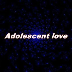 Adolescent love