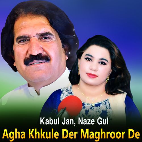 Agha Khkule Der Maghroor De