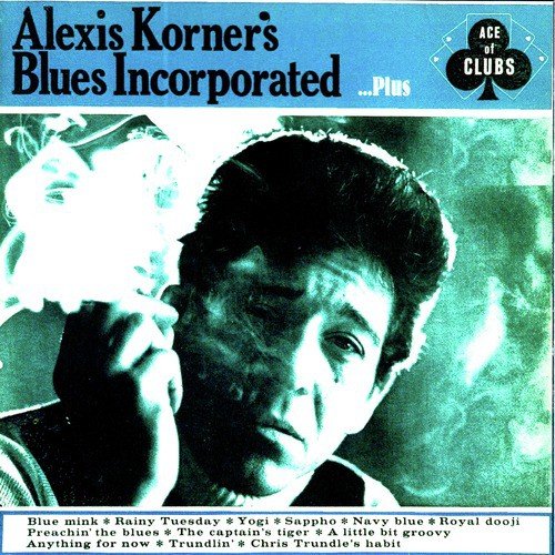 Alexis Korner&#039;s Blues Incorporated...Plus