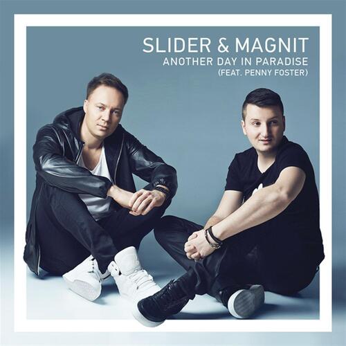Another Day In Paradise Lyrics - Slider, Magnit - Only on JioSaavn