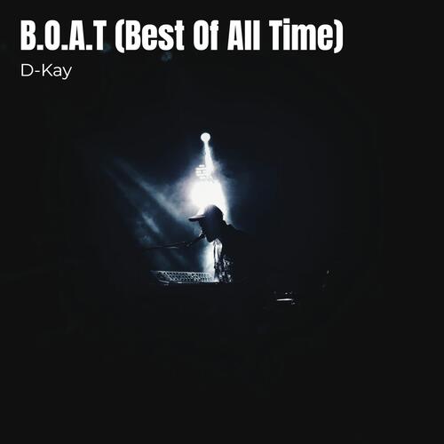 B.O.A.T (Best Of All Time)