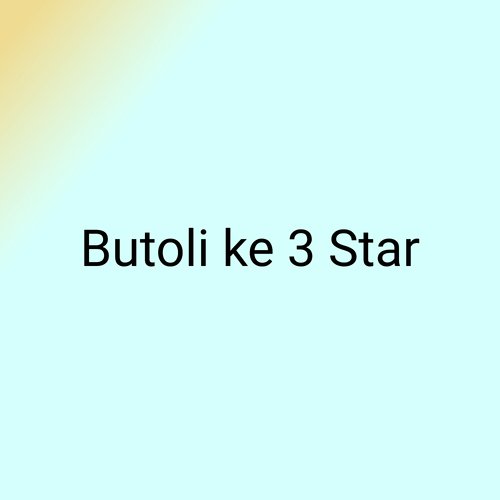 Butoli ke 3 Star