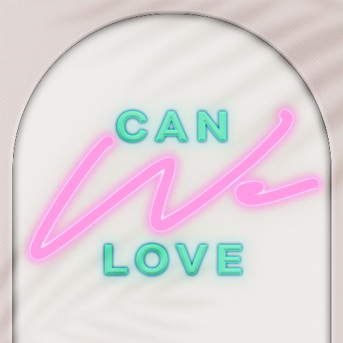 Can We Love