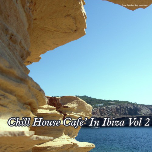 Chill House Cafe in Ibiza, Vol. 2