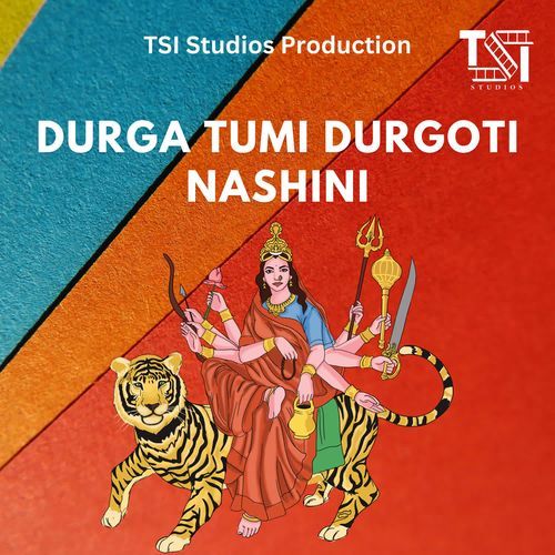 DURGA TUMI DURGOTI NASHINI