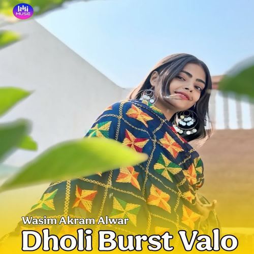 Dholi Burst Valo