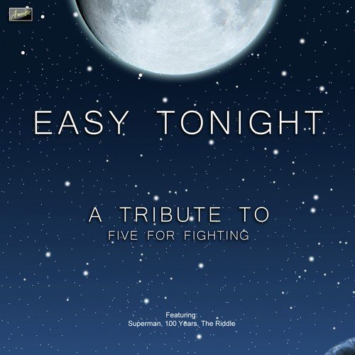 Easy Tonight - A Tribute to Five for Fighting