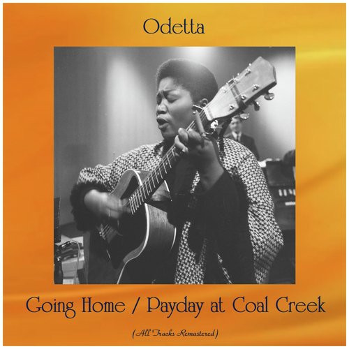 Going Home / Payday at Coal Creek (All Tracks Remastered)