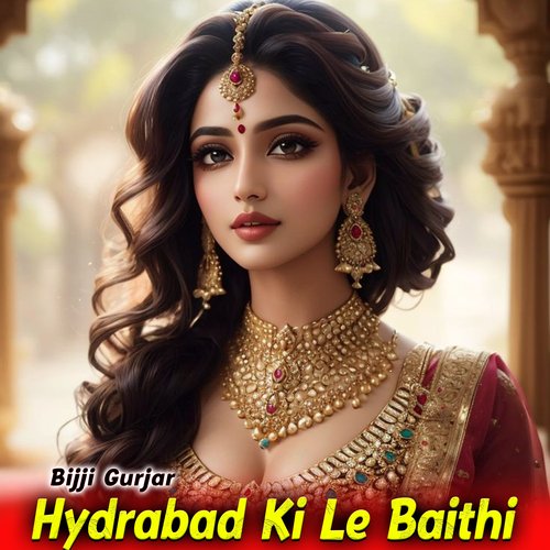 Hydrabad Ki Le Baithi