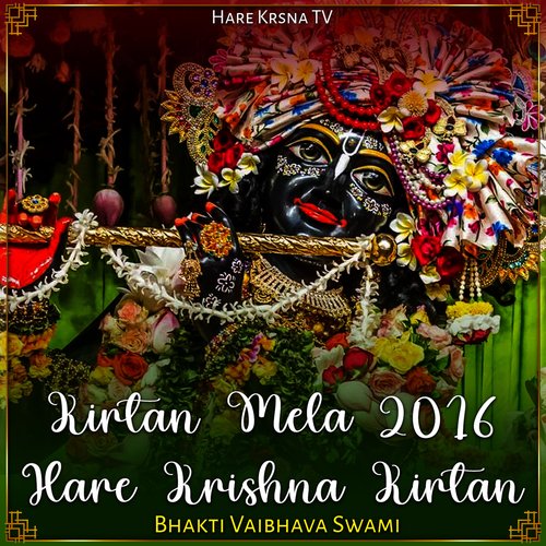 Kirtan Mela 2016 Hare Krishna Kirtan (Live)