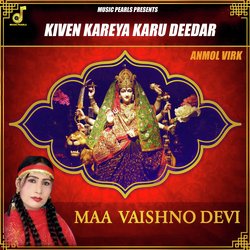 Kiven Kareya Karu Deedar (Maa Vaishno Devi)-JDEjekFcVGA