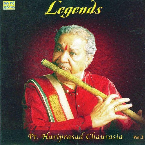 Legends - Pt. Hari Prasad Chaurasia - Vol3