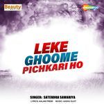 Leke Ghoome Pichkari Ho