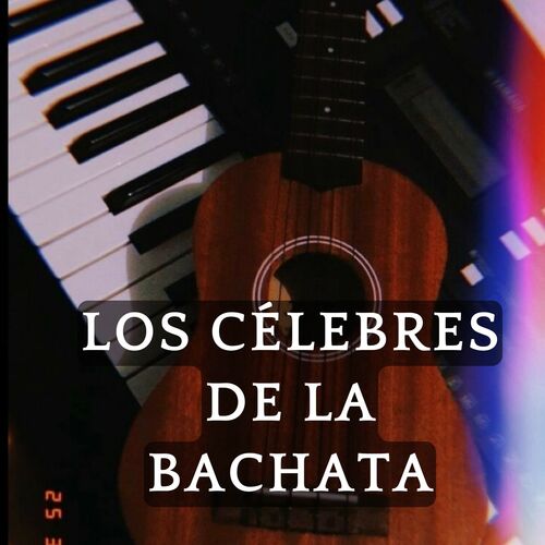 Los celebres de la Bachata