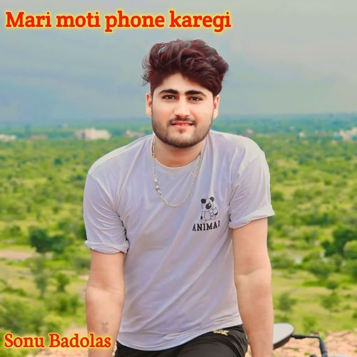 Mari moti phone karegi