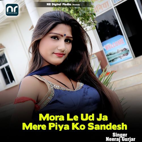 Mora Le Ud Ja Mere Piya Ko Sandesh