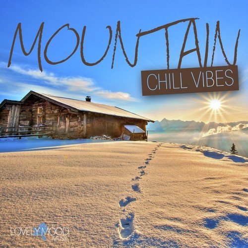 Mountain Chill Vibes