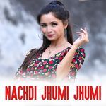 Nachdi Jhumi Jhumi