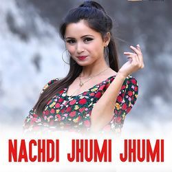 Nachdi Jhumi Jhumi