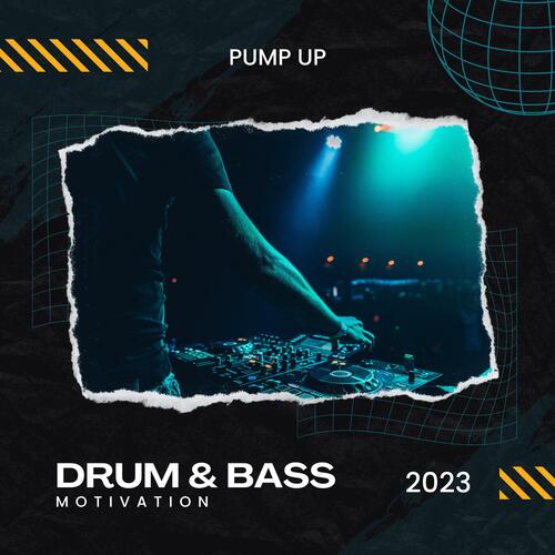 Pump Up Motivation Drum & Bass 2023