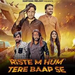 Riste M Hum Tere Baap Se-SC0SfUFFAUo