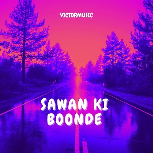Sawan Ki Boonde