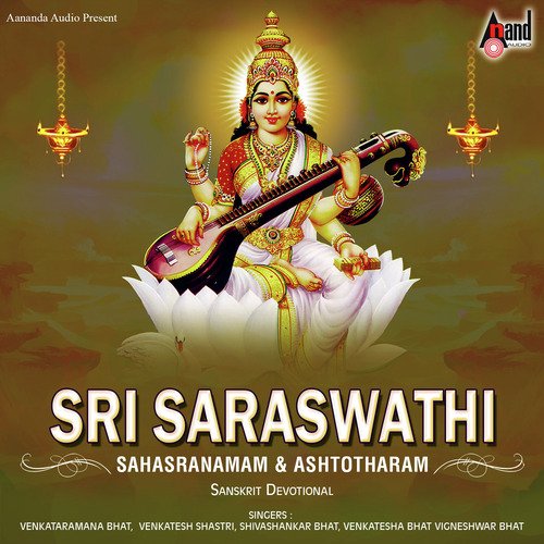 Sri Saraswathi Sahasranamam And Ashtotharam