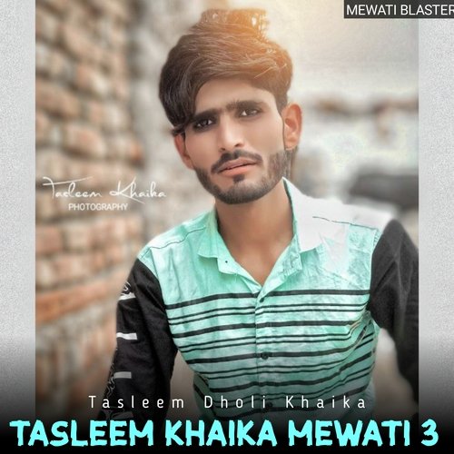 Tasleem Khaika Mewati 3