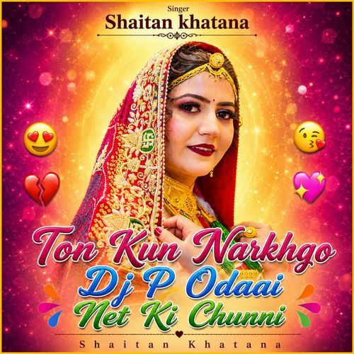 Ton Kun Narkhgo Dj P Odaai Net Ki Chunni