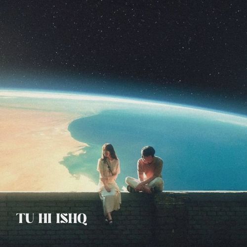 Tu Hi Ishq