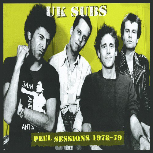 Uk Subs - Peel Sessions 1978-79