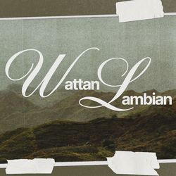 Wattan Lambian-Py0gXhYCbQo