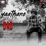 Yaathane (From &quot;DAD - Devaraj Aliyas David&quot;)