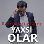 Yaxşi Olar