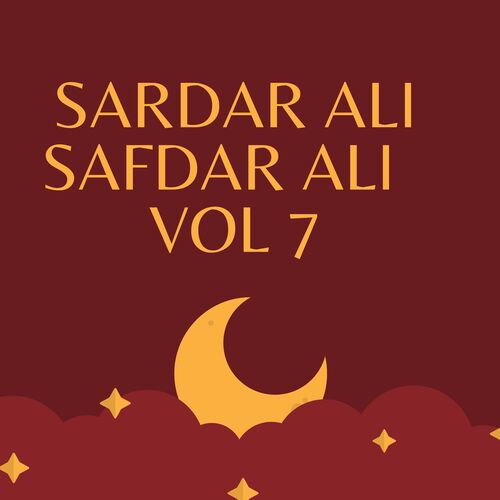 sardar ali safdar ali  naats vol 7