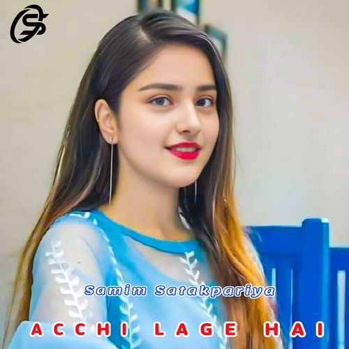 ACCHI LAGE HAI