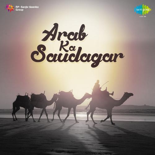 Arab Ka Saudagar