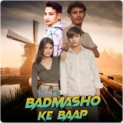 Badmasho Ke Baap