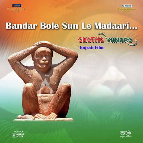 Bandar Bole Sun Le Madaari From ("Chotho Vandro")