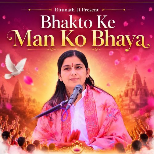 Bhakto Ke Man Ko Bhaya
