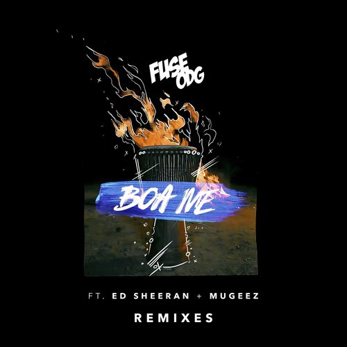 Boa Me (feat. Ed Sheeran & Mugeez) (Remixes)