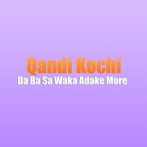 Da Ba Sa Waka Adake More