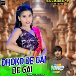Dhoko De Gayi De Gayi
