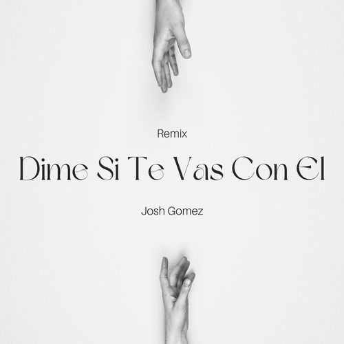 Dime Si Te Vas Con El (Remix) (DJ Mix)