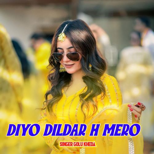 Diyo Dildar H Mero