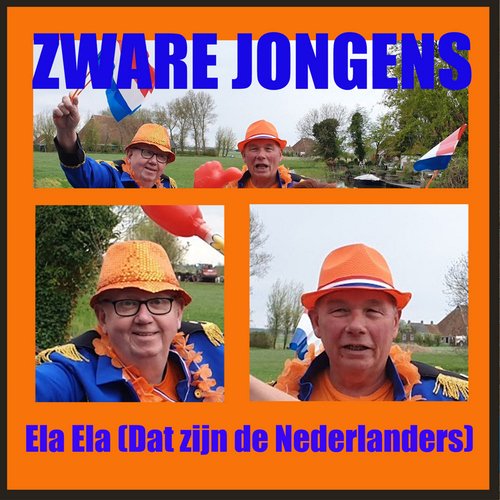 Ela Ela (Dat zijn de Nederlanders)