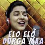 Elo Elo Durga Maa