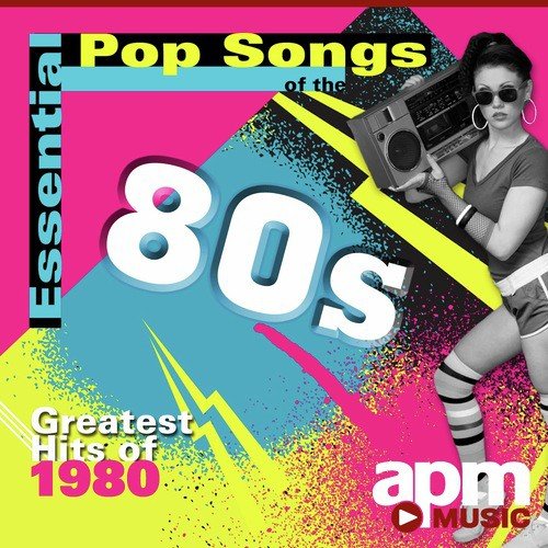 Essential Pop Songs of the 80s: Greatest Hits of 1980